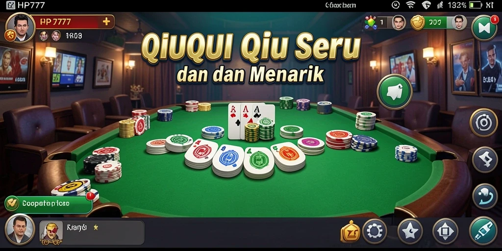 Gameplay QiuQiu yang seru dan menyenangkan di HP777.